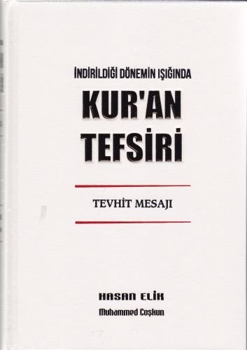 10087985-L.jpg İndirildiği Dönemin Işığında Kur'an Tefsiri (Tevhit Mesajı)