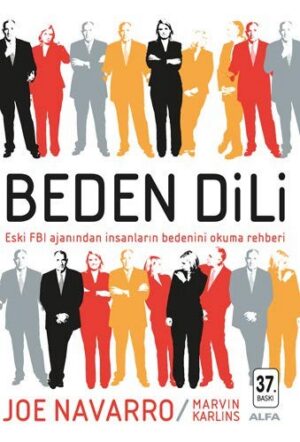 Beden Dili; Eski FBI Ajanından İnsanların Bedenini Okuma Rehberi