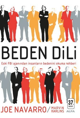 Beden Dili; Eski FBI Ajanından İnsanların Bedenini Okuma Rehberi