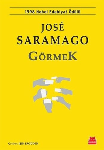 Görmek; 1998 Nobel Edebiyat Ödülü