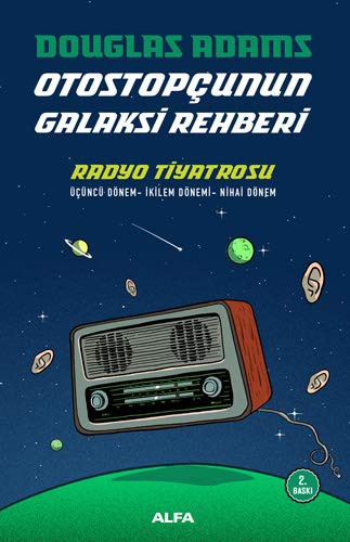 10530152-L.jpg Radyo Tiyatrosu - Otostopçunun Galaksi Rehberi Üçüncü Dönem - İkilem Dönemi - Nihai Dönem