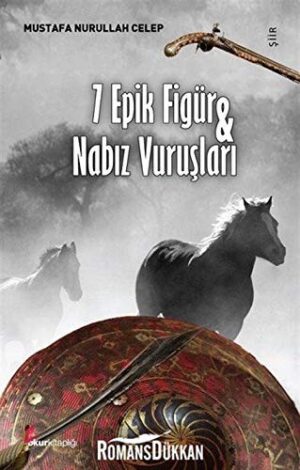 7 Epik Figür ve Nabız Vuruşları