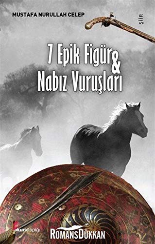7 Epik Figür ve Nabız Vuruşları