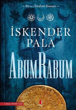 Abum Rabum; Bir Hz. İbrahim Romanı