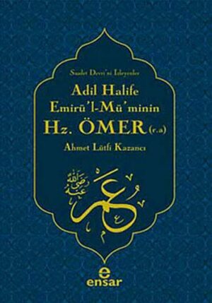 Adil Halife Emirül-Müminin Hz. Ömer (r.a.)