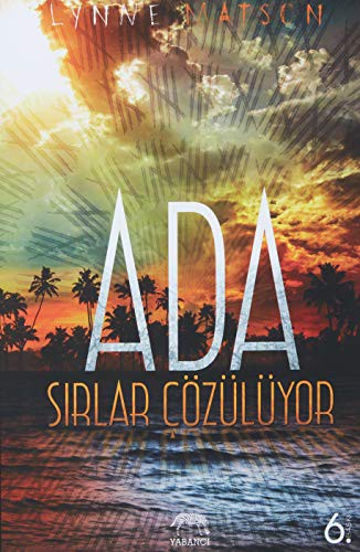 Ada; Sırlar Çözülüyor