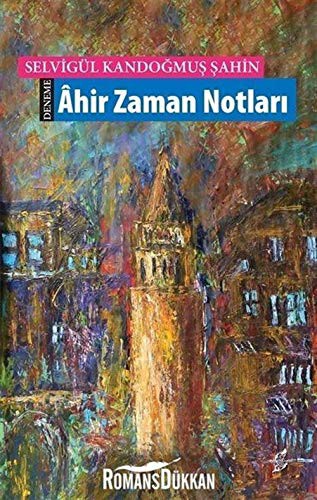 Âhir Zaman Notları