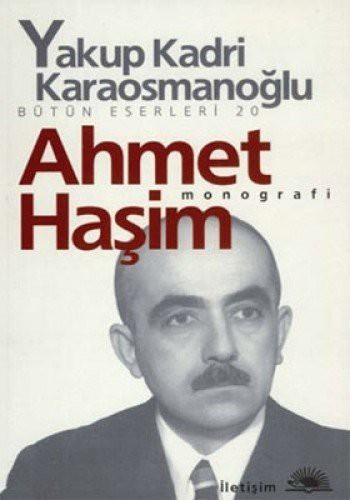 Ahmet Haşim; Monografi