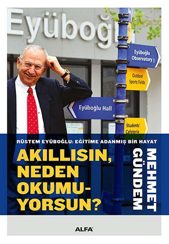 10745973-L.jpg Akıllısın Neden Okumuyorsun? (Ciltli); Rüstem Eyüboğlu Eğitime Adanmış Bir Hayat