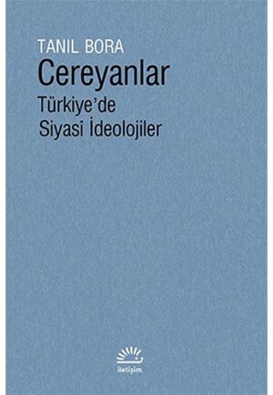Cereyanlar Türkiye'de Siyasî İdeolojiler