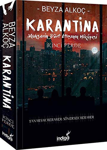 Karantina - Mahşerin Dört Atlısının Hikayesi; İkinci Perde