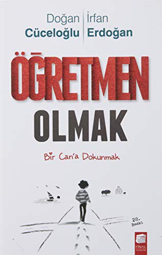 Öğretmen Olmak; Bir Can'a Dokunmak