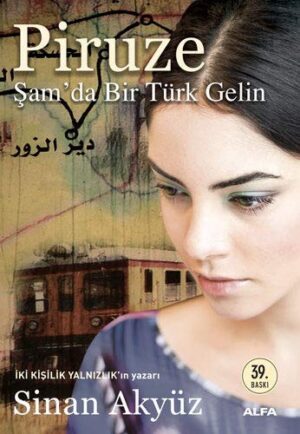 Piruze; Şam'da Bir Türk Gelin