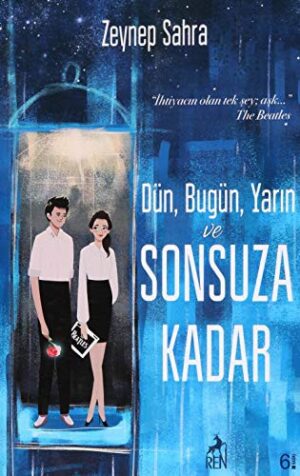 Dün Bugün Yarın ve Sonsuza Kadar