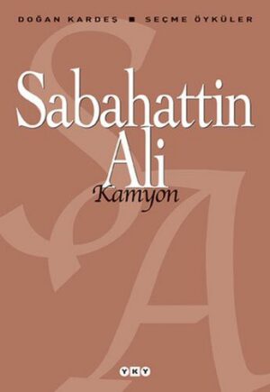 Kamyon; Seçme Öyküler