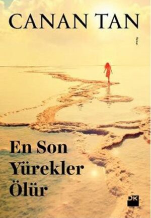 En Son Yürekler Ölür