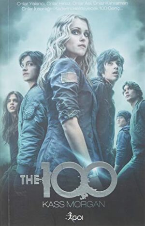 The 100; Onlar Yalancı, Onlar Hırsız, Onlar Asi, Onlar Kahraman