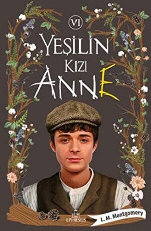 Yeşilin Kızı Anne 6 (Ciltli)