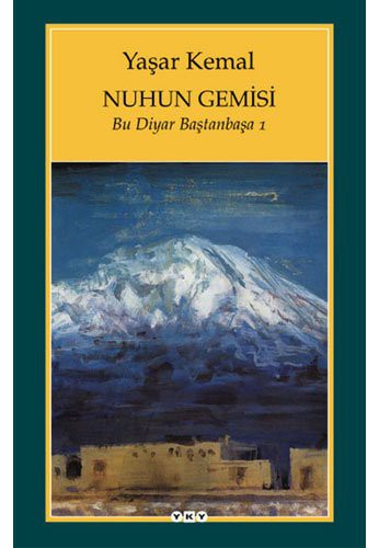 Nuhun Gemisi; Bu Diyar Baştanbaşa 1