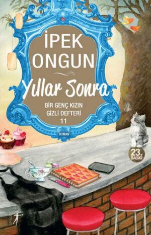 Yıllar Sonra; Bir Genç Kızın Gizli Defteri 11