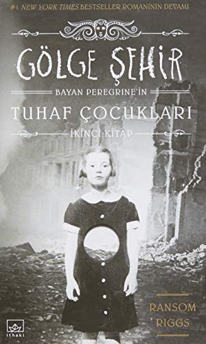 Gölge Şehir (Ciltli); Bayan Peregrine'nin Tuhaf Çocukları İkinci Kitap
