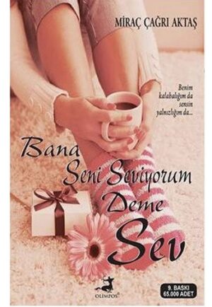 10849800-L.jpg Bana Seni Seviyorum Deme Sev