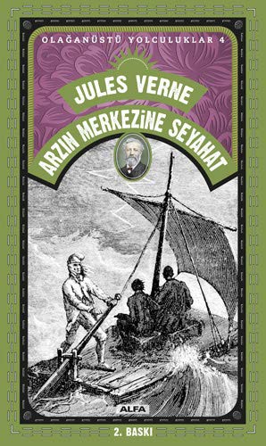 Arzın Merkezine Seyahat; Olağanüstü Yolculuklar 4