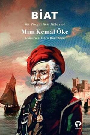 Biat - Bir Turgut Reis Hikayesi