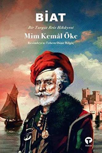 Biat - Bir Turgut Reis Hikayesi