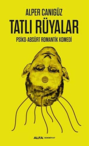 Tatlı Rüyalar; Psiko - Absürt Romantik Komedi
