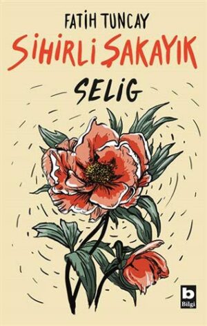 Sihirli Şakayık; Selig