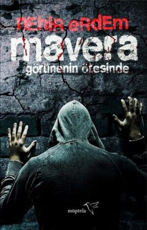 Mavera; Görünenin Ötesinde