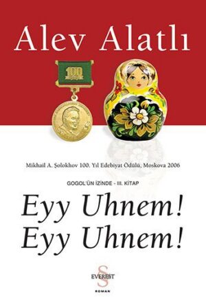 Eyy Uhnem! Eyy Uhnem! Gogol'ün İzinde - 3. Kitap