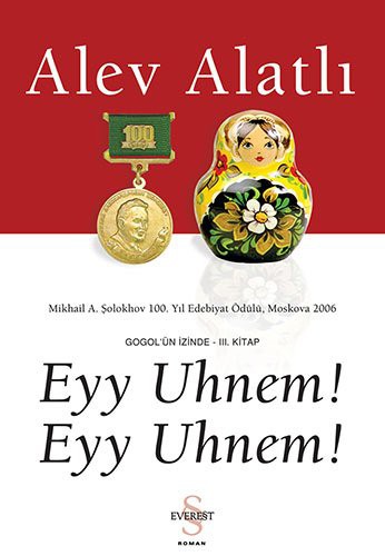 Eyy Uhnem! Eyy Uhnem! Gogol'ün İzinde - 3. Kitap