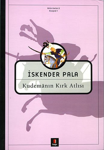Kudemânın Kırk Atlısı