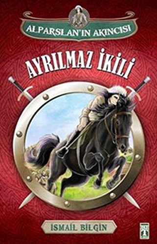 Ayrılmaz İkili; Alparslan'ın Akıncısı