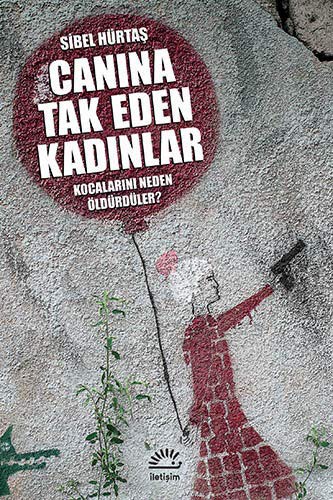 Canına Tak Eden Kadınlar; Kocalarını Neden Öldürdüler
