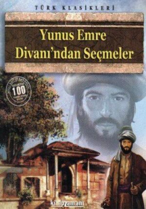 Yunus Emre Divanından Seçmeler