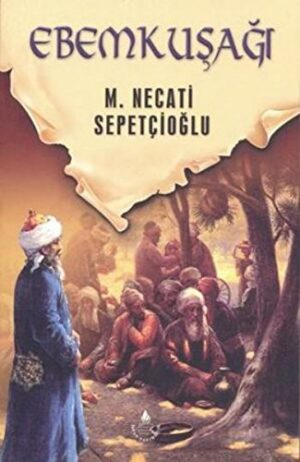 Ebemkuşağı - Dünki Türkiye 10. Kitap