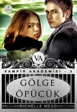 Gölge Öpücük; Vampir Akademisi 3