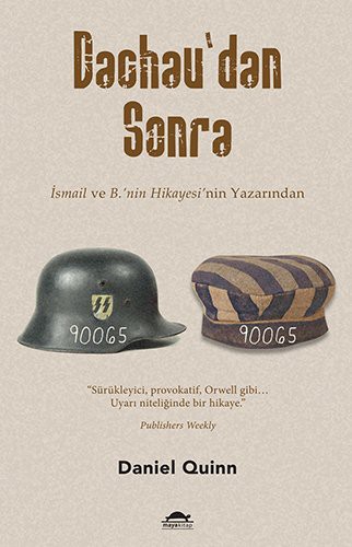 Dachau'dan Sonra;İsmail Ve B'nin Hikayesi'nin Yazarından