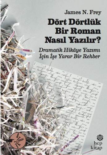 10853900-L.jpg Dört Dörtlük Bir Roman Nasıl Yazılır?;Dramatik Hikaye Yazımı İçin İşe Yarar Bir Rehber