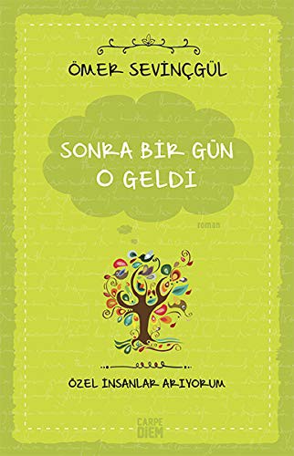 Sonra Bir Gün O Geldi - Özel İnsanlar Arıyorum