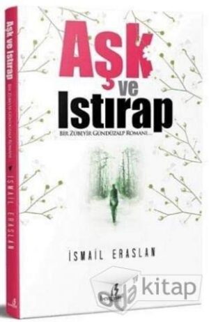 Aşk ve Istırap