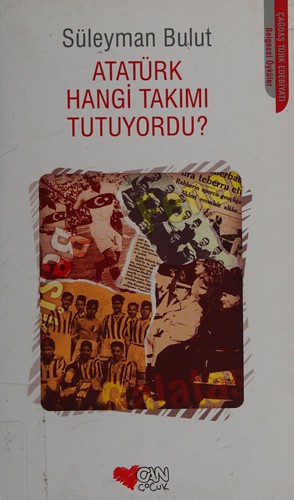 Atatürk Hangi Takımı Tutuyordu?