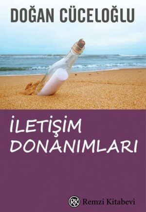 İletişim Donanımları;'keşke'siz Bir Yaşam İçin