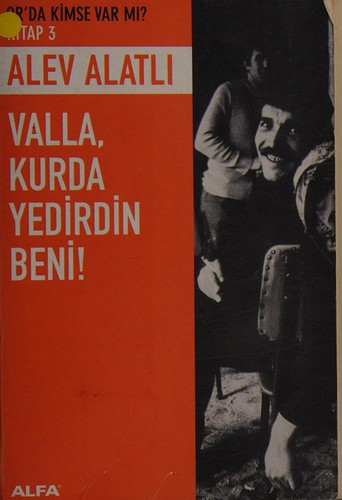 11737197-L.jpg Valla, Kurda Yedirdin Beni!; Or'da Kimse Var Mı? - Kitap 3