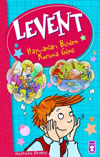 Levent - Hayvanları Bizden Koruma Günü; Levent ve Tayfası +9 Yaş