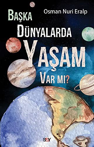 Başka Dünyalarda Yaşam Var mı?; Osman Nuri Eralp