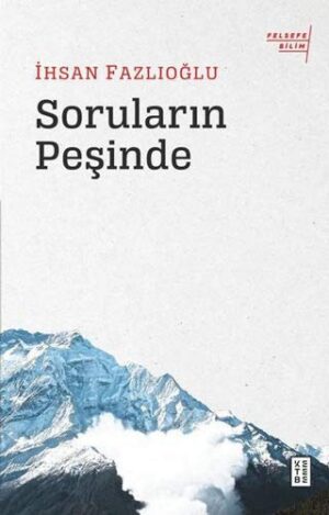 Soruların Peşinde